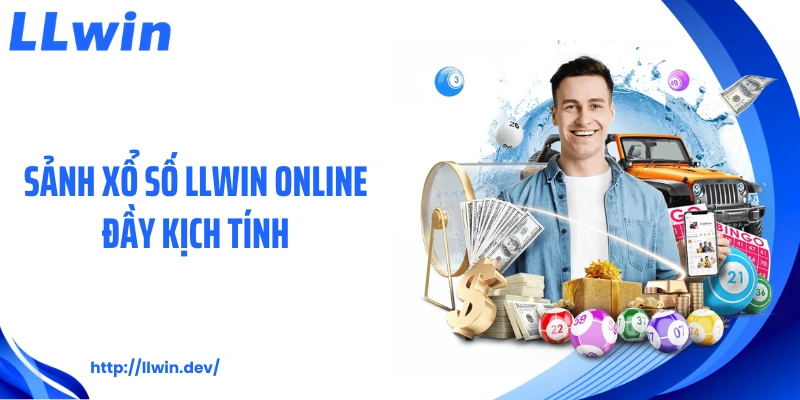 Sảnh xổ số LLWIN online đầy kịch tính